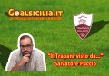 ‘Il Trapani visto da... Puccio’: ''Col Verona bisogna continuare a vincere. Coronado chiave vincente...'