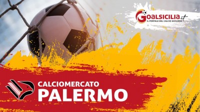Tabellone calciomercato invernale Palermo: nuovi arrivi, partenze e rosa