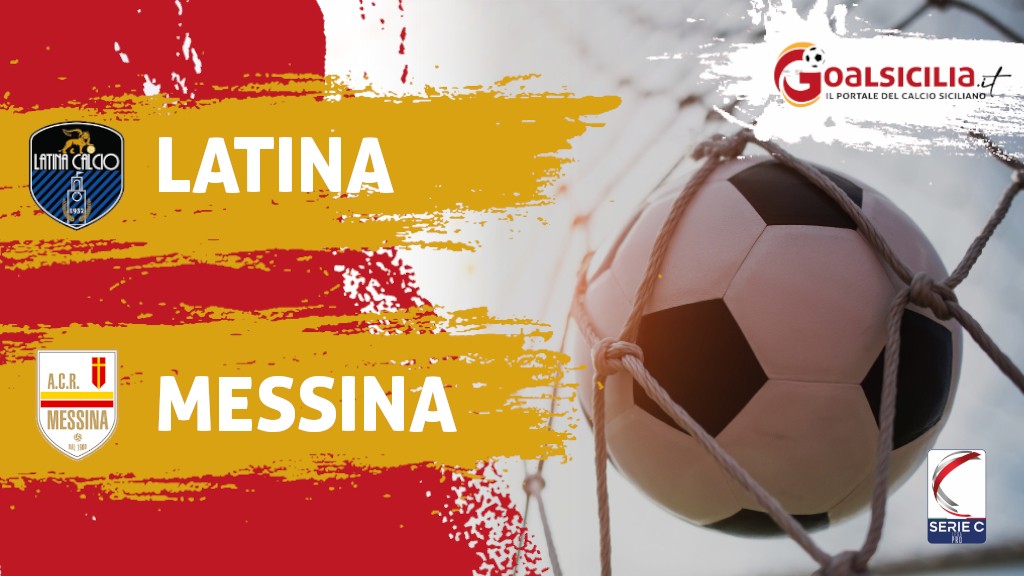 Latina-Messina finisce 0-2 al "Francioni" -Il tabellino
