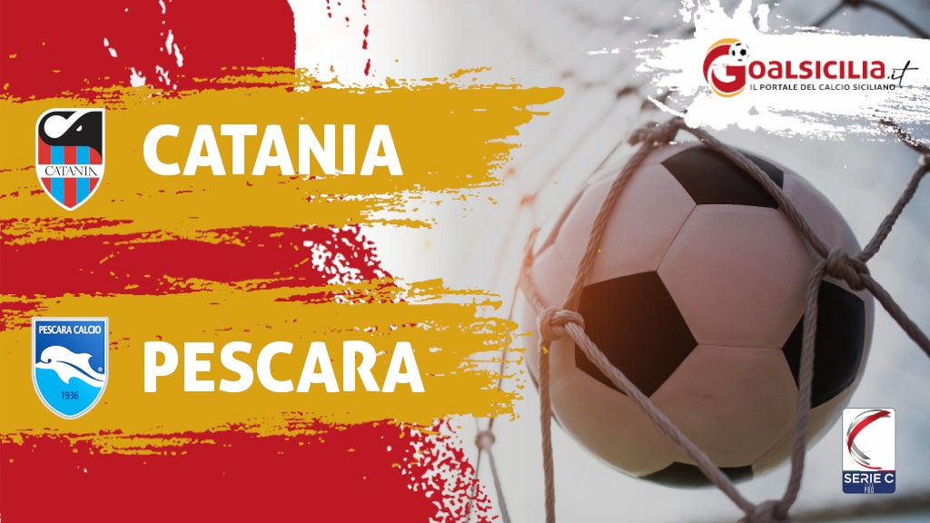Coppa Italia Serie C, Catania-Pescara: 2-0 il finale-Il tabellino