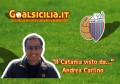 'Il punto sul Catania di' Carlino: ‘’Vincere a Francavilla per lanciarsi. Sul mercato servono...''